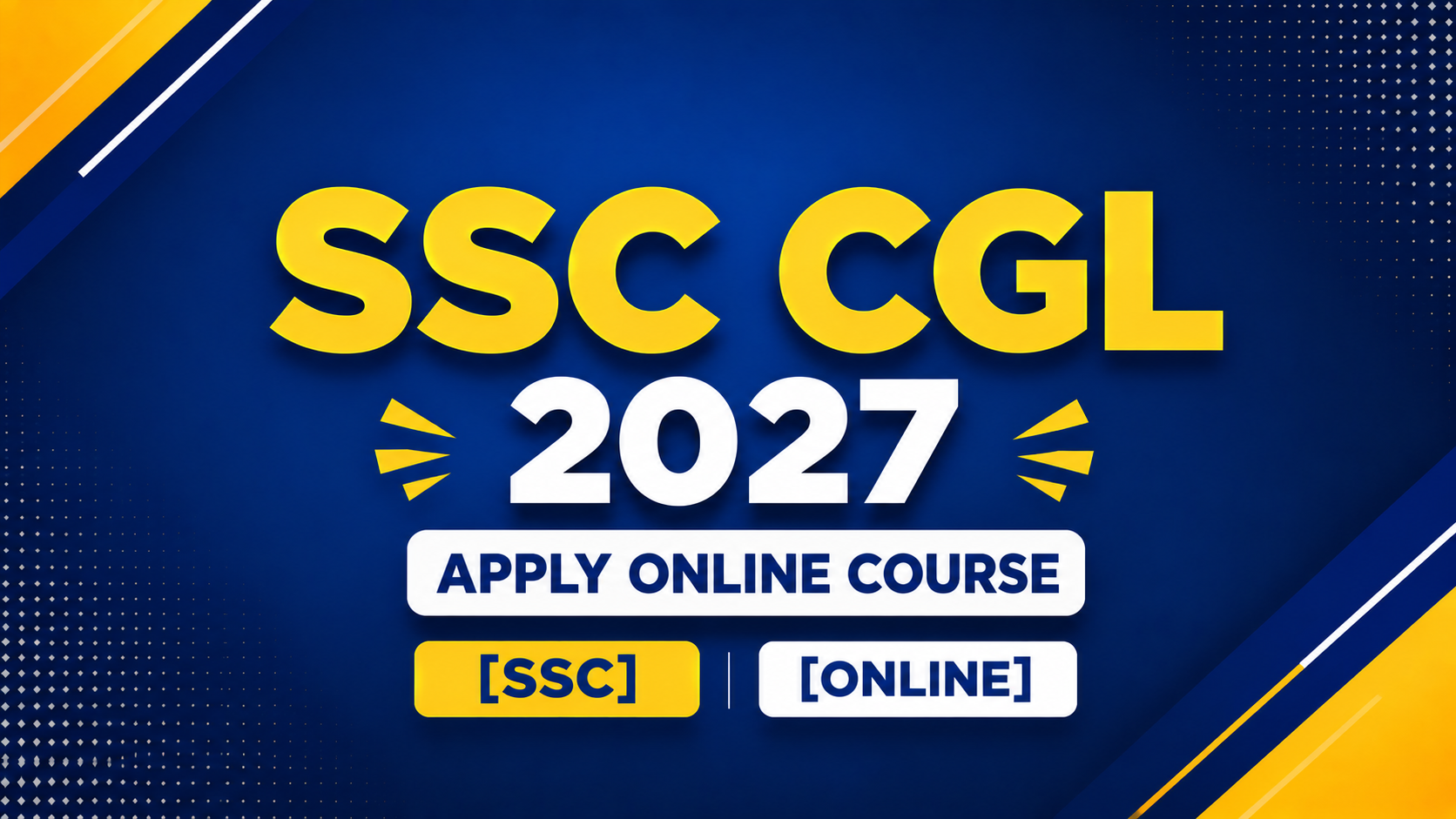 SSC CGL 2027 Apply Online Course